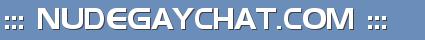 Nudegaychat.com - Omegle, Camzap, Chatroulette Alternative
